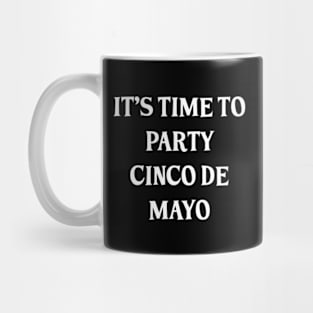 Time to party Mug